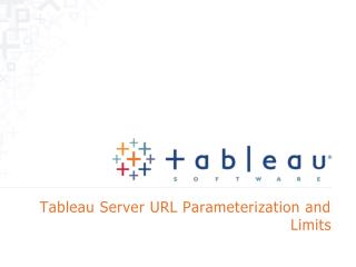 Tableau Server URL Parameterization and Limits