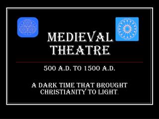 Medieval Theatre