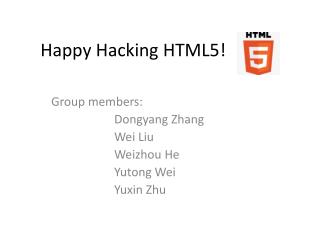Happy Hacking HTML5!
