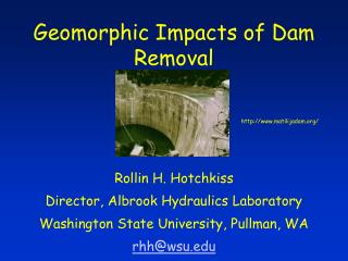 Geomorphic Impacts of Dam Removal