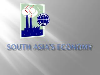 South Asia’s Economy