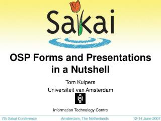 OSP Forms and Presentations in a Nutshell