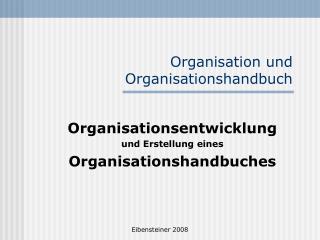 Organisation und Organisationshandbuch