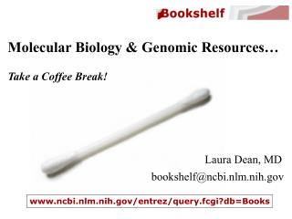 Molecular Biology &amp; Genomic Resources… Take a Coffee Break!