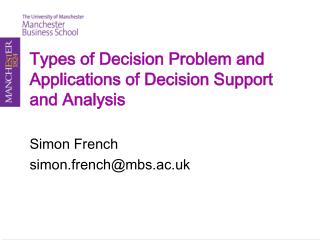 Types of Decision Problem and Applications of Decision Support and Analysis