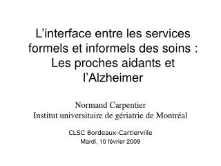 Normand Carpentier Institut universitaire de gériatrie de Montréal CLSC Bordeaux-Cartierville