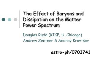 The Effect of Baryons and Dissipation on the Matter Power Spectrum