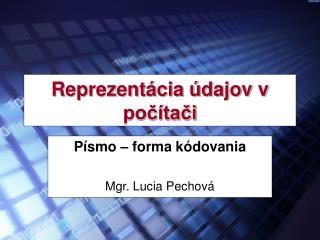 Reprezentácia údajov v počítači