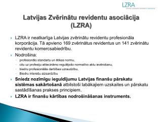 Latvijas Zvērinātu revidentu asociācija ( LZRA)