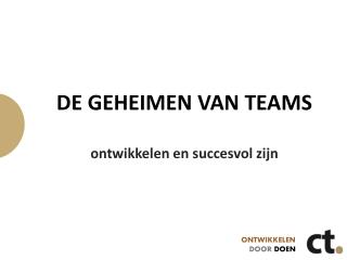 DE GEHEIMEN VAN TEAMS ontwikkelen en succesvol zijn