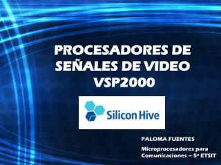 PROCESADORES DE SEÑALES DE VIDEO VSP2000