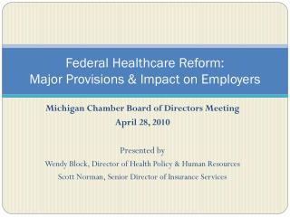 Federal Healthcare Reform: Major Provisions &amp; Impact on Employers