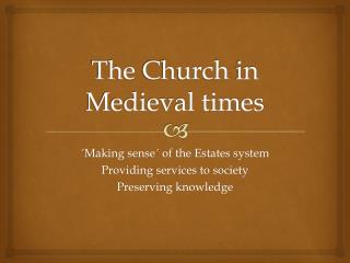 The Church in Medieval times