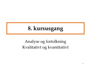 8. kursusgang