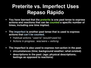 Preterite vs. Imperfect Uses Repaso R ápido