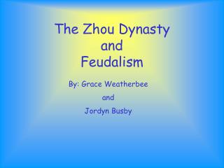 The Zhou Dynasty and Feudalism