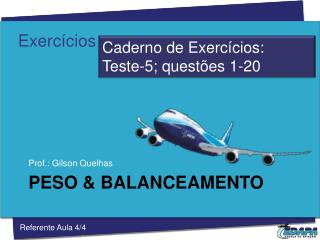 Peso &amp; balanceamento