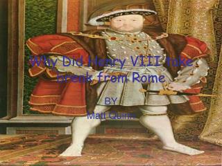 Why Did Henry VIII take break from Rome