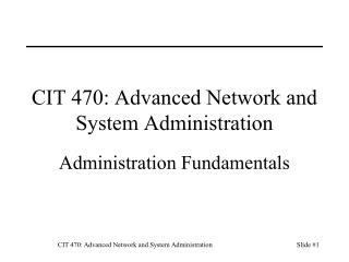 CIT 470: Advanced Network and System Administration