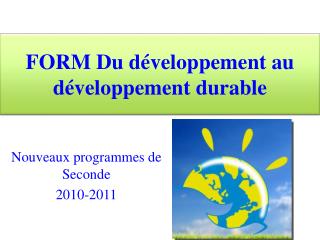 FORM Du développement au développement durable