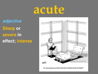 acute