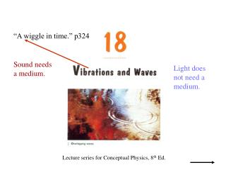 Lecture series for Conceptual Physics, 8 th Ed.