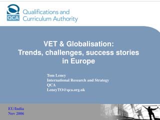 VET &amp; Globalisation: Trends, challenges, success stories in Europe