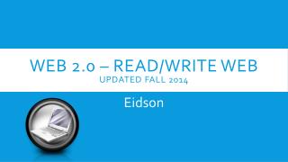 Web 2.0 – Read/Write Web Updated Fall 2014