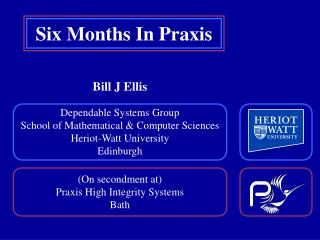 (On secondment at) Praxis High Integrity Systems Bath