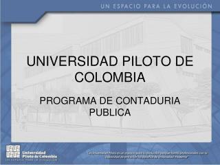 UNIVERSIDAD PILOTO DE COLOMBIA