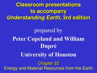 Classroom presentations to accompany Understanding Earth , 3rd edition