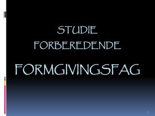 Studie forberedende formgivingsfag