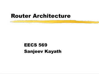 Router Architecture