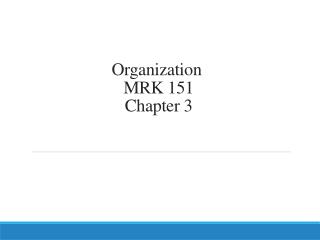 Organization MRK 151 Chapter 3