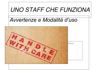 UNO STAFF CHE FUNZIONA