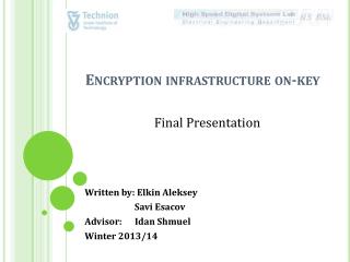 Encryption infrastructure on-key