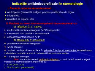 Indicaţiile antibioticoprofilaxiei în stomatologie