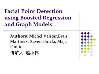 Facial Point Detection using Boosted Regression and Graph Models