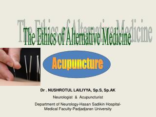 The Ethics of Alternative Medicine