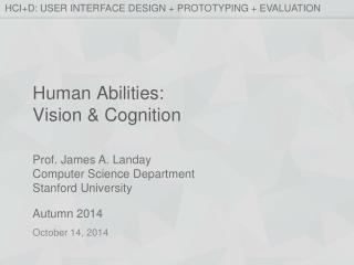 Human Abilities: Vision &amp; Cognition