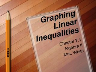 Graphing Linear Inequalities