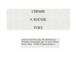 CHEMIE 9. ROČNÍK TUKY