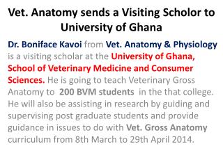 Vet. Anatomy sends a Visiting Scholor to University of Ghana