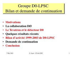 Groupe D0-LPSC Bilan et demande de continuation