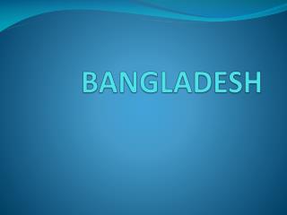BANGLADESH