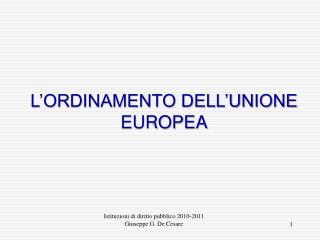 L’ORDINAMENTO DELL’UNIONE EUROPEA