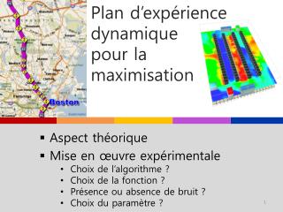 Plan d’expérience dynamique pour la maximisation