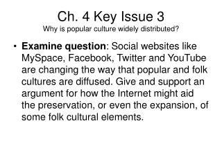 Ch. 4 Key Issue 3 Why is popular culture widely distributed?