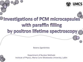 Investigations of PCM microcapsules with paraffin filling by positron lifetime spectroscopy