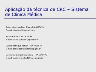 Aplicação da técnica de CRC – Sistema de Clínica Médica